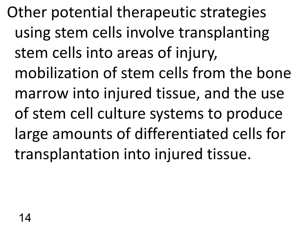 other potential therapeutic strategies using stem