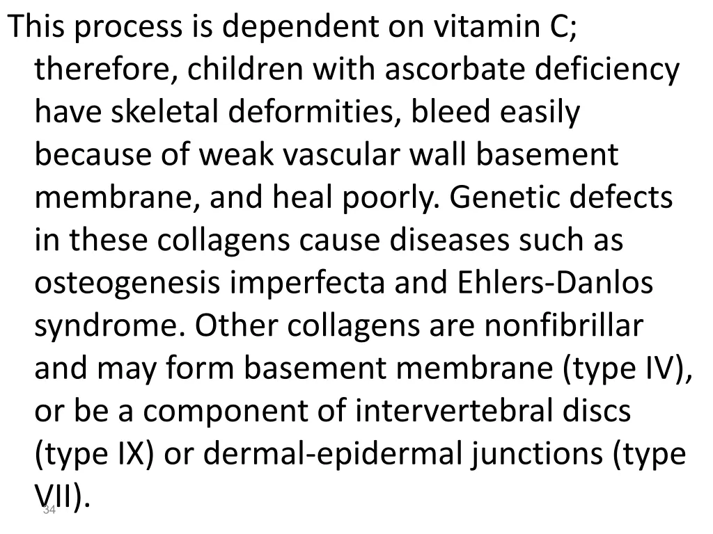 this process is dependent on vitamin c therefore