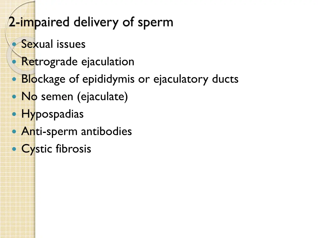 2 impaired delivery of sperm