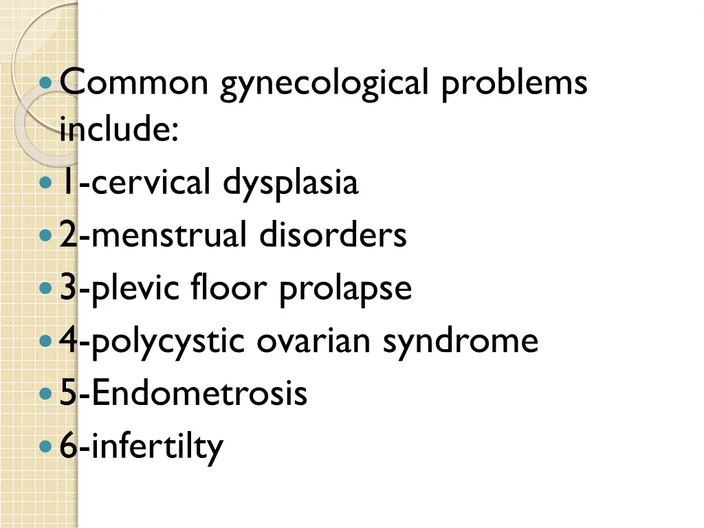 common gynecological problems include 1 cervical