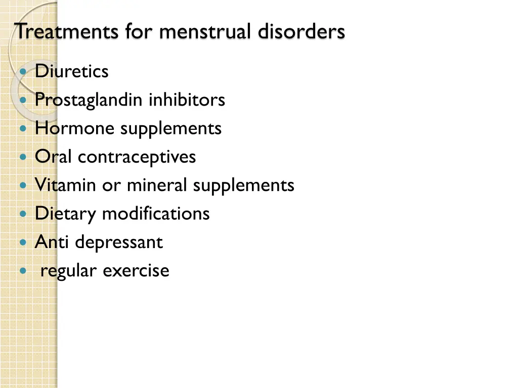 treatments for menstrual disorders