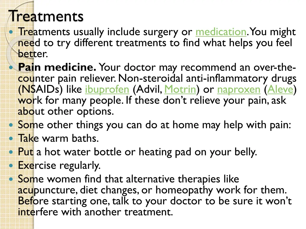 treatments treatments usually include surgery
