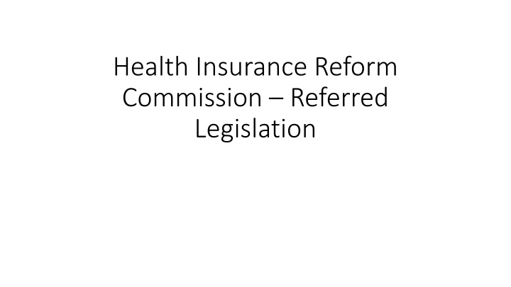 health insurance reform commission referred