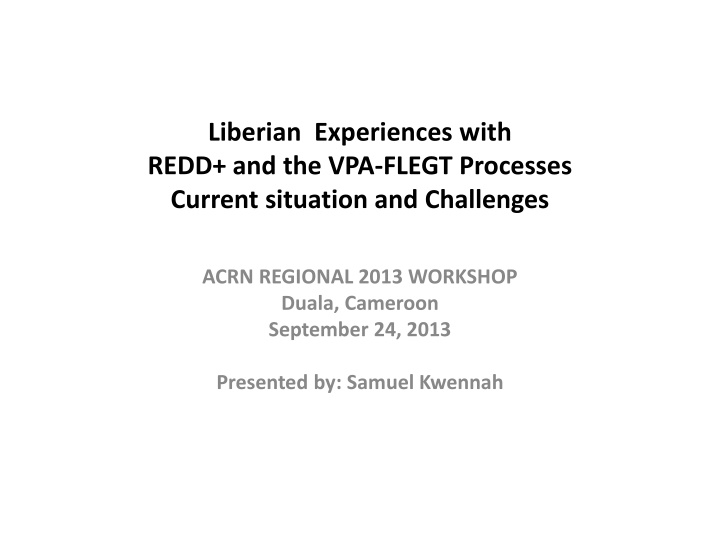 liberian experiences with redd and the vpa flegt