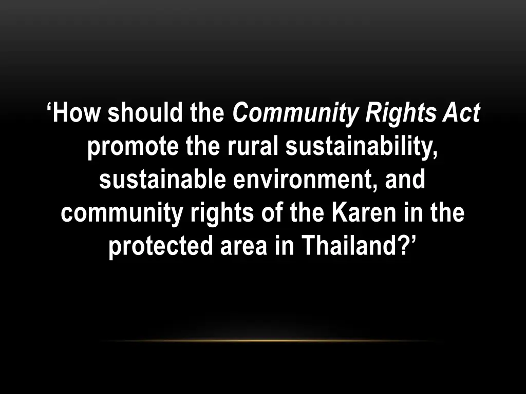 how should the community rights act promote