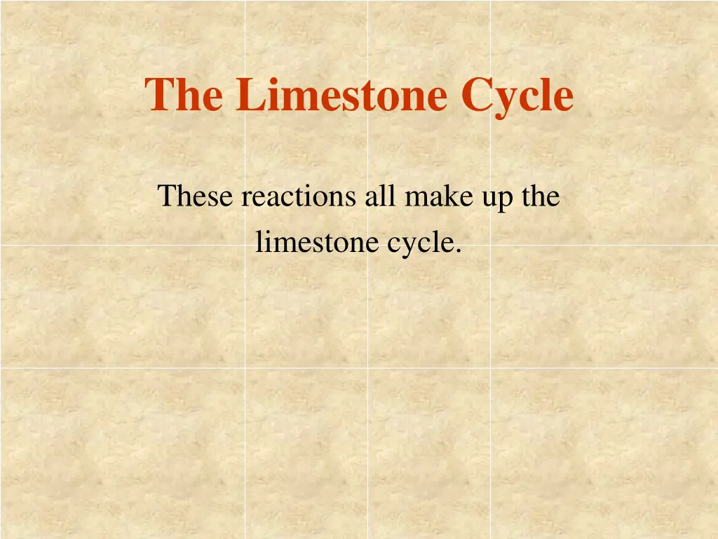 the limestone cycle