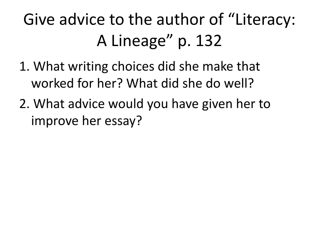give advice to the author of literacy a lineage