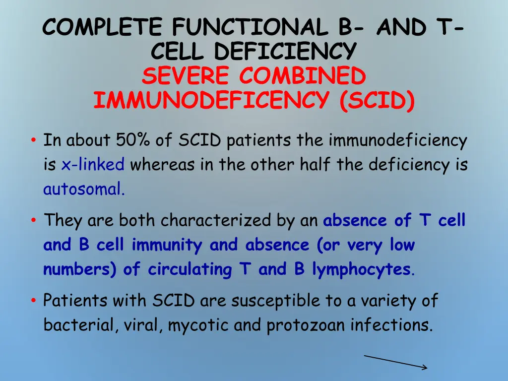 complete functional b and t cell deficiency