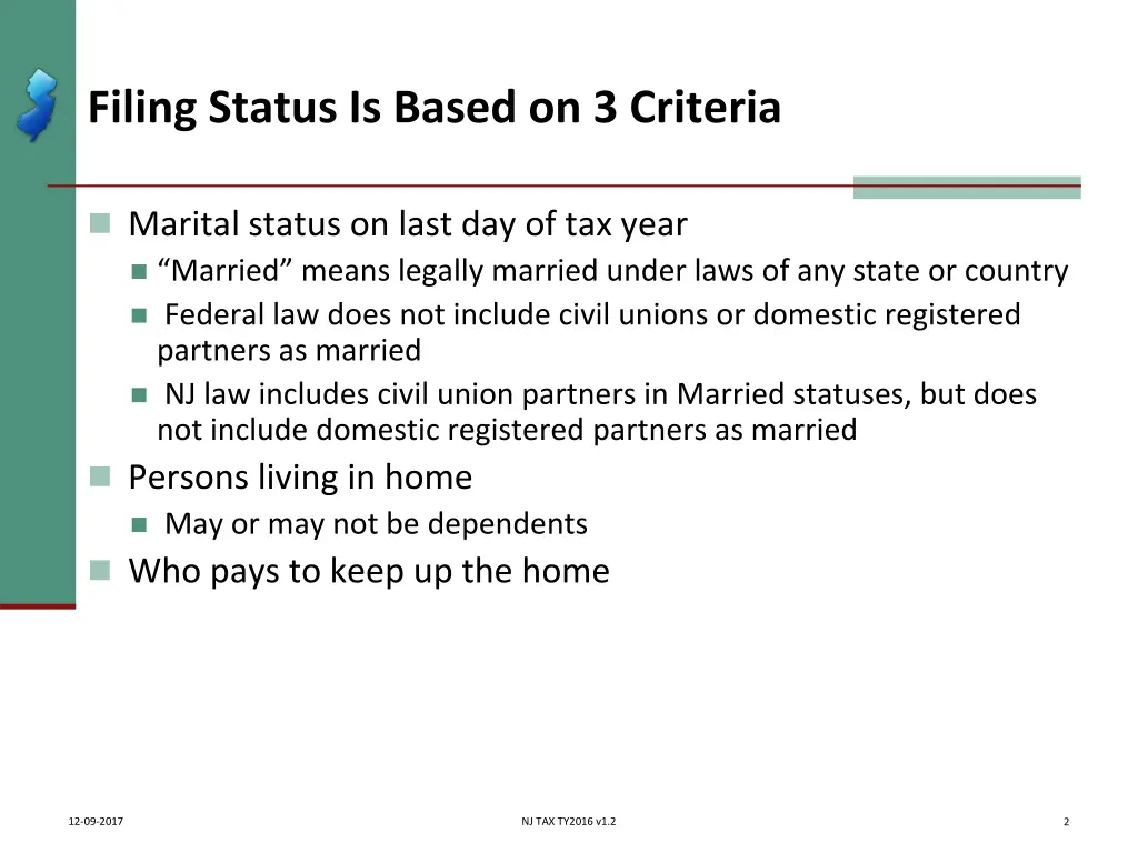 filing status is based on 3 criteria
