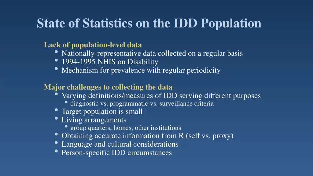 state of statistics on the idd population