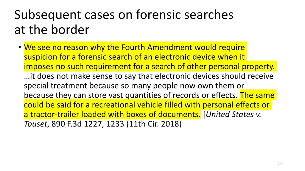 subsequent cases on forensic searches