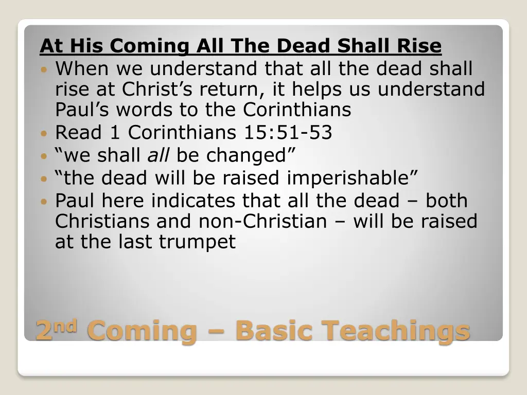 at his coming all the dead shall rise when
