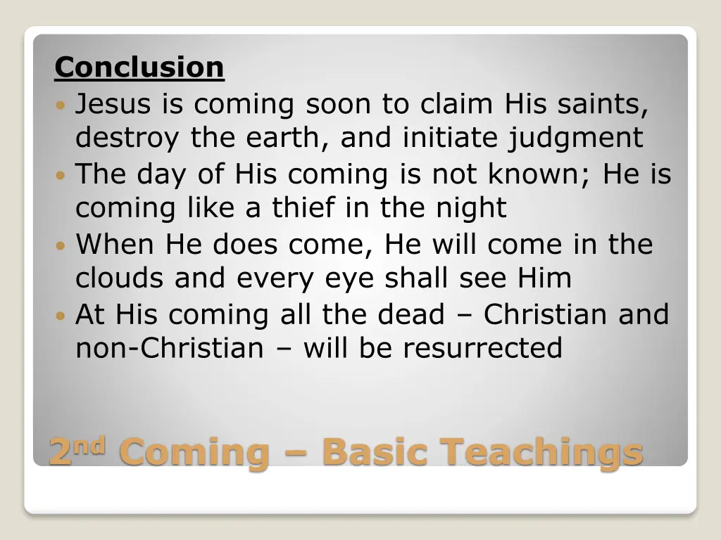conclusion jesus is coming soon to claim