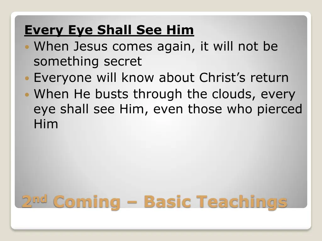 every eye shall see him when jesus comes again