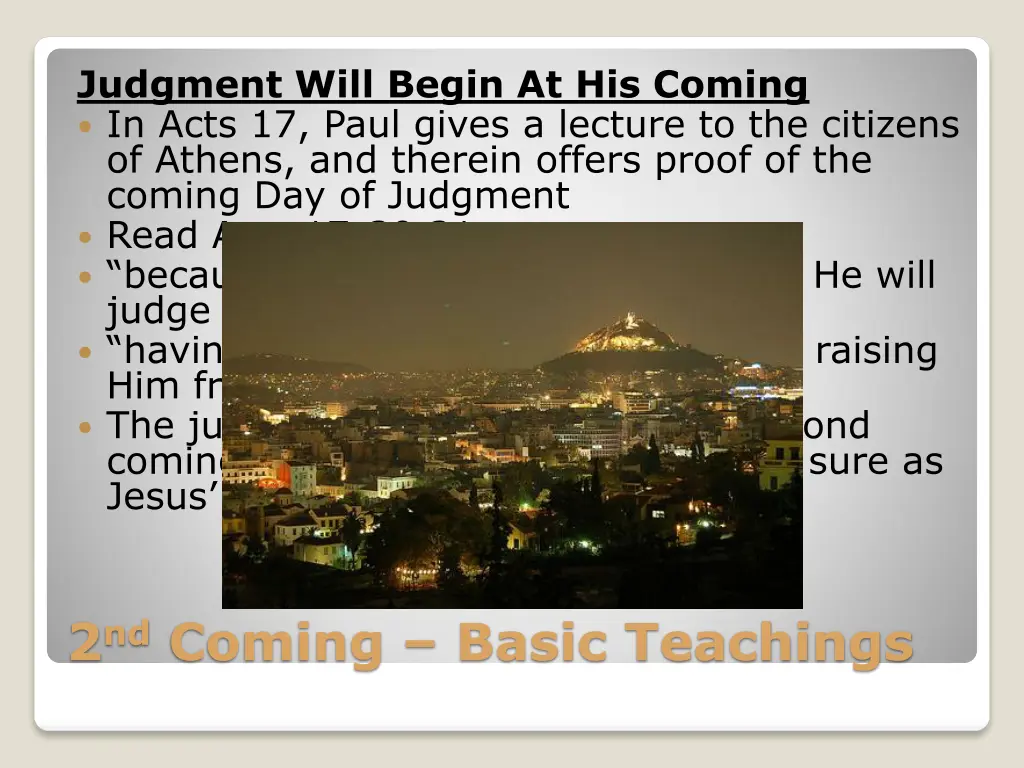 judgment will begin at his coming in acts 17 paul