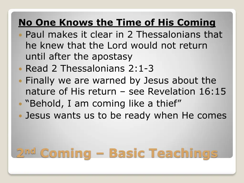 no one knows the time of his coming paul makes
