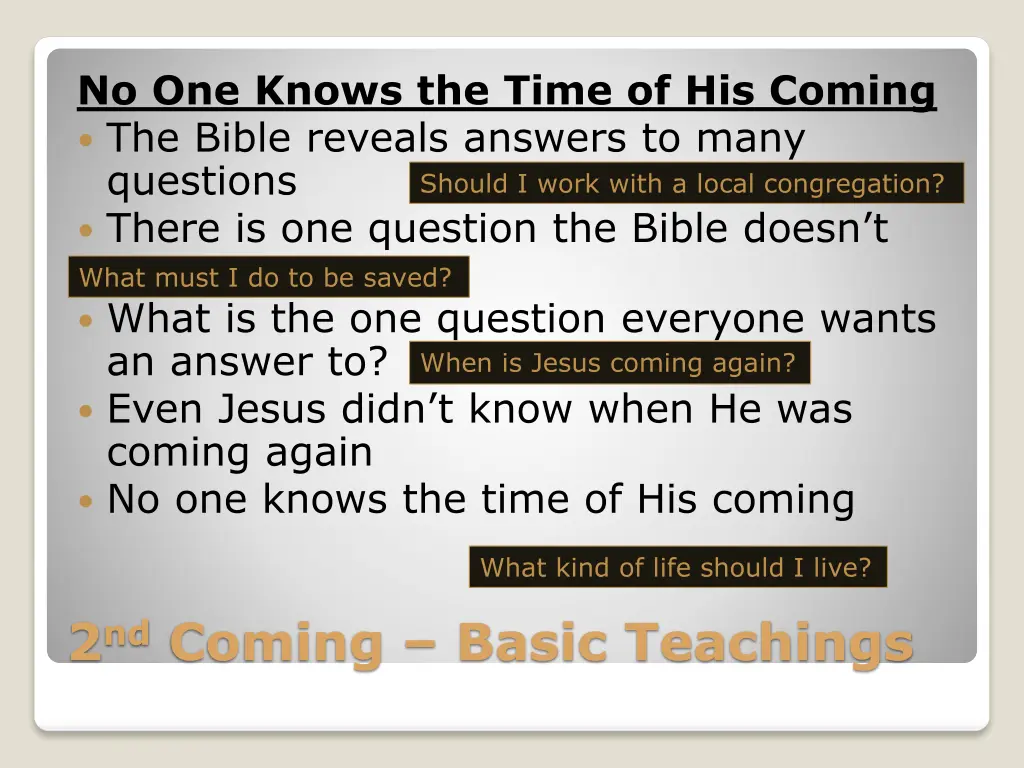 no one knows the time of his coming the bible