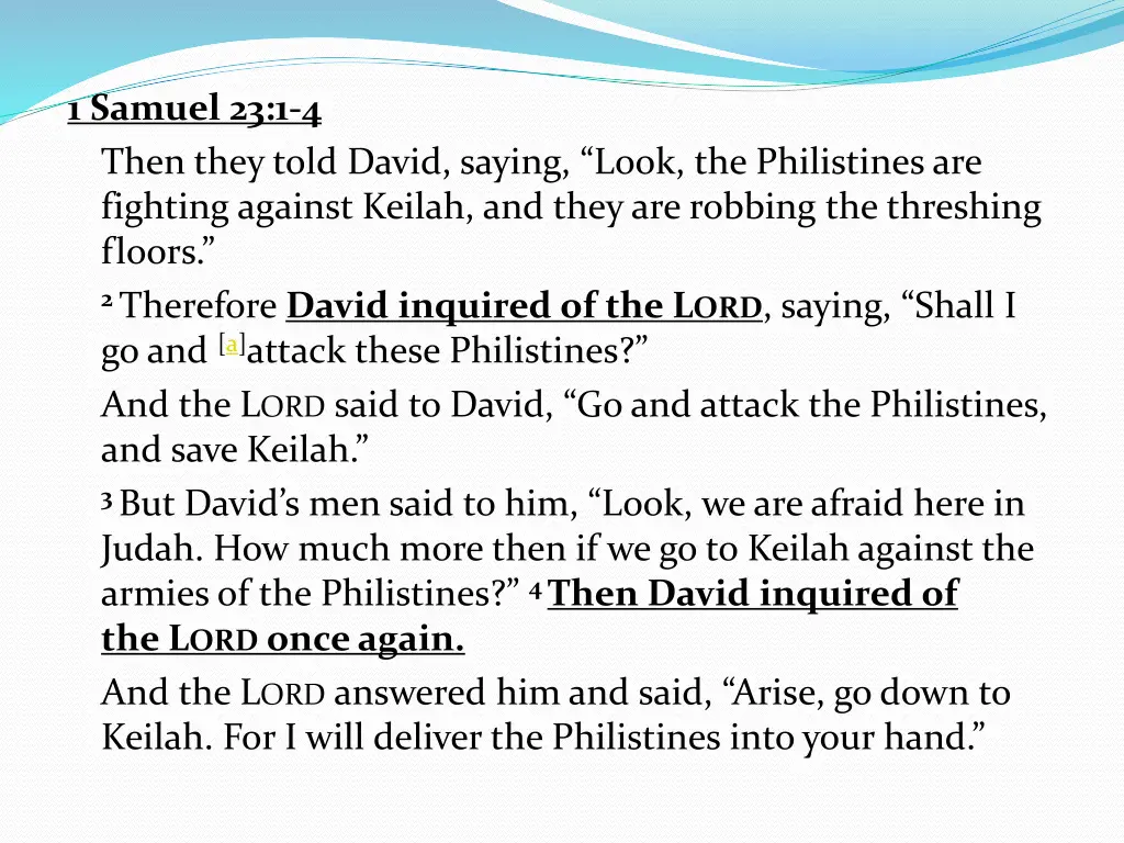 1 samuel 23 1 4 then they told david saying look