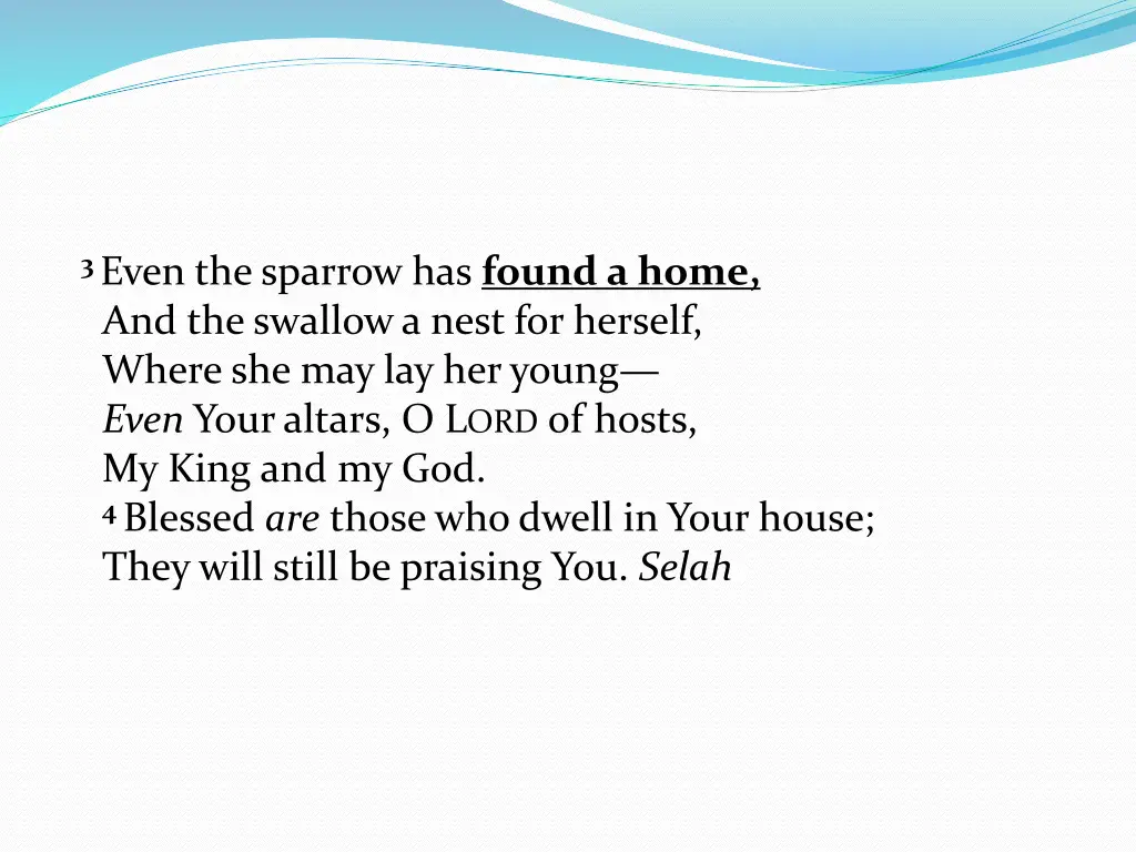 3 even the sparrow has found a home