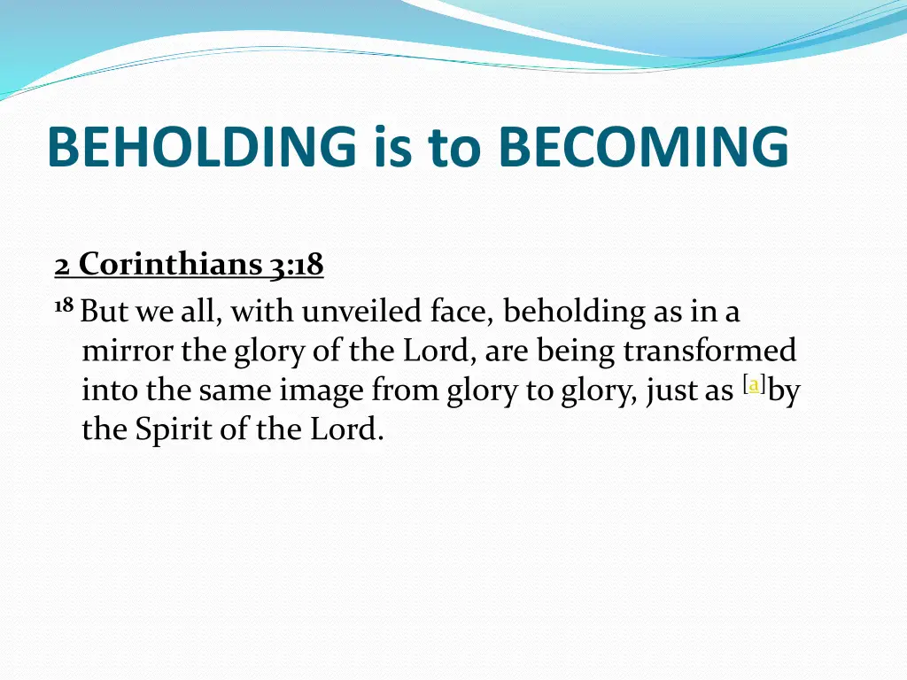 beholding is to becoming