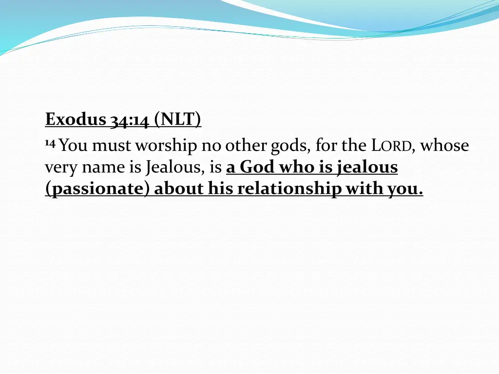 exodus 34 14 nlt