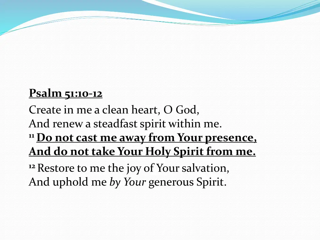 psalm 51 10 12 create in me a clean heart