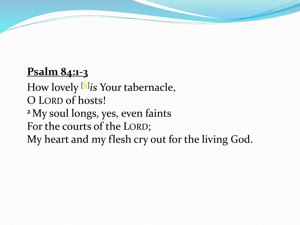 psalm 84 1 3 how lovely b is your tabernacle