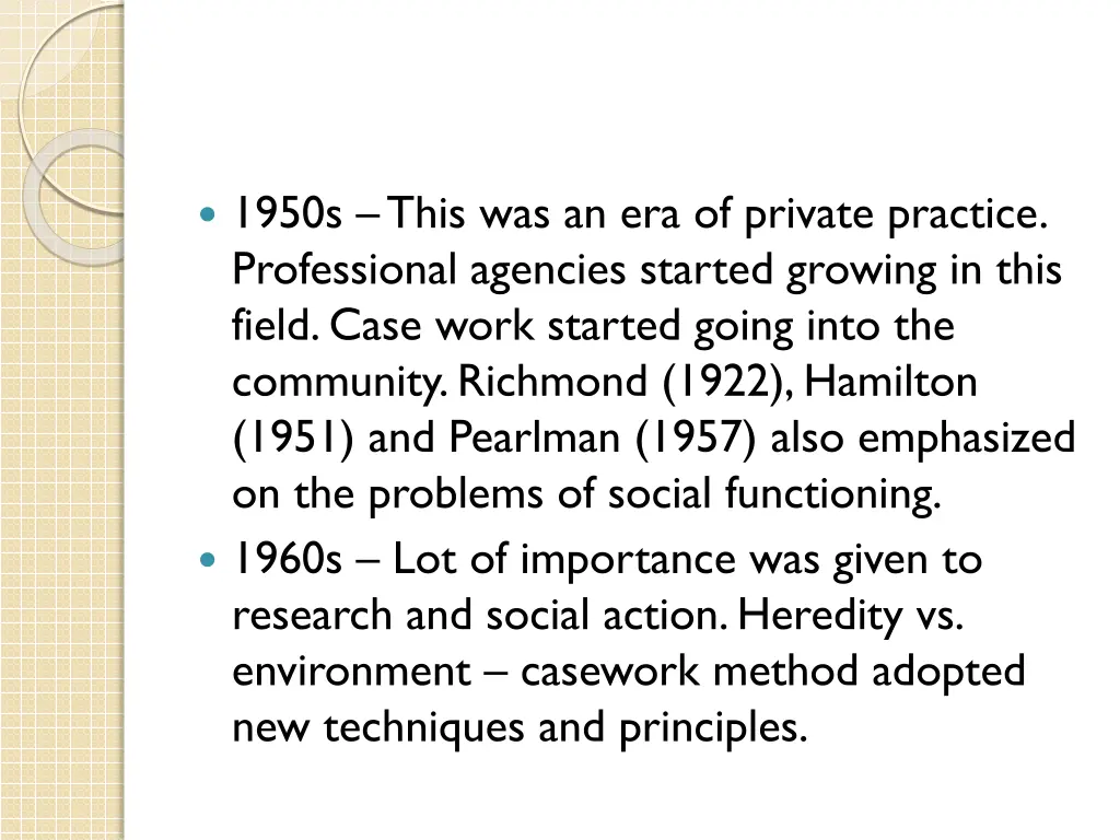 1950s this was an era of private practice