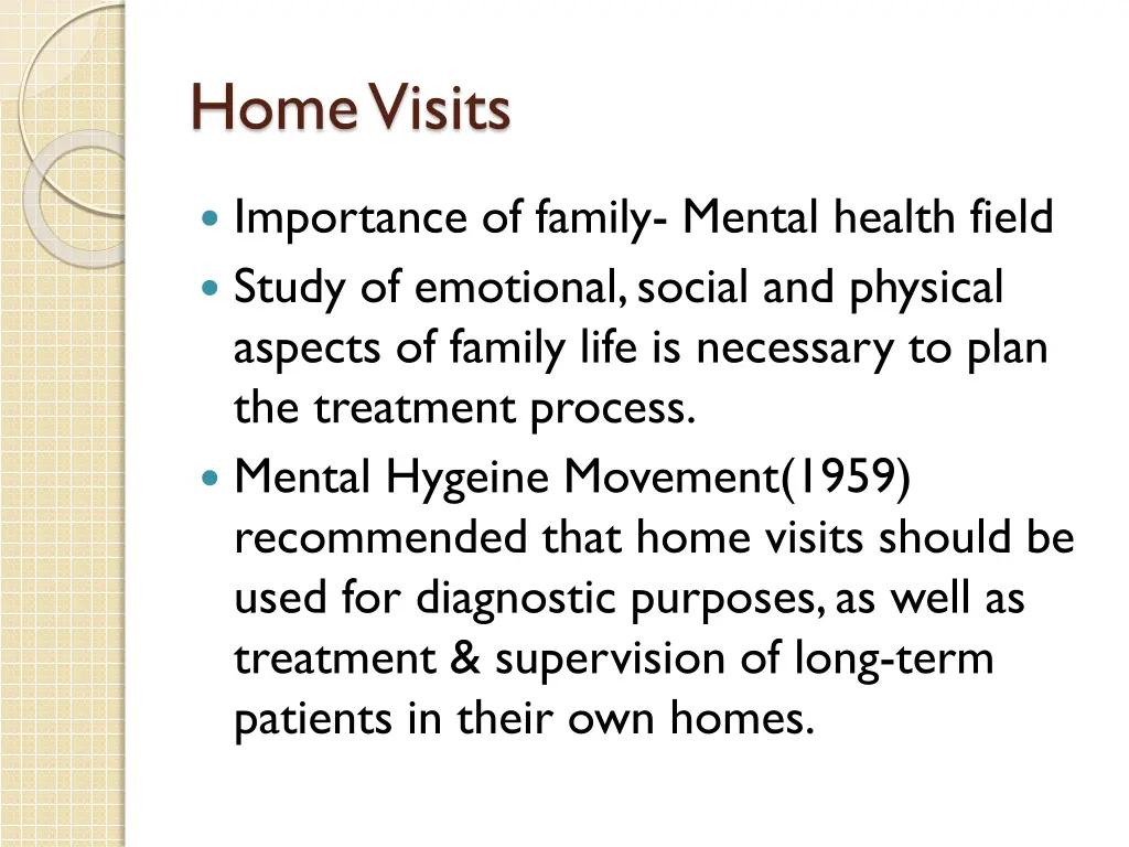 home visits
