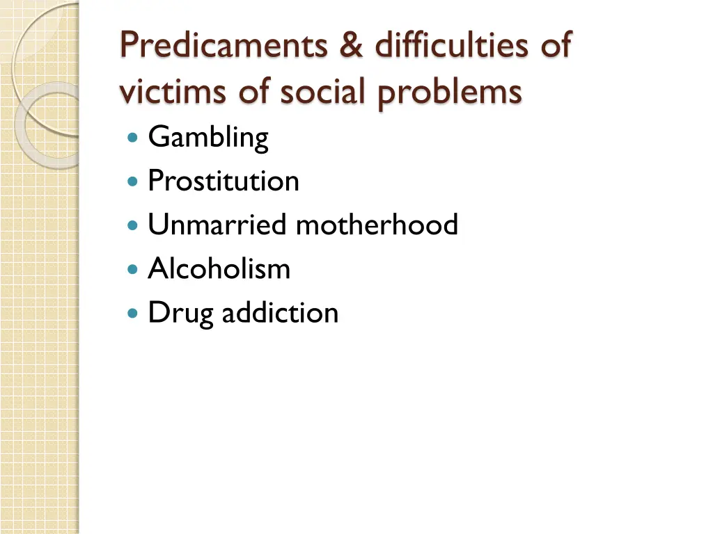 predicaments difficulties of victims of social