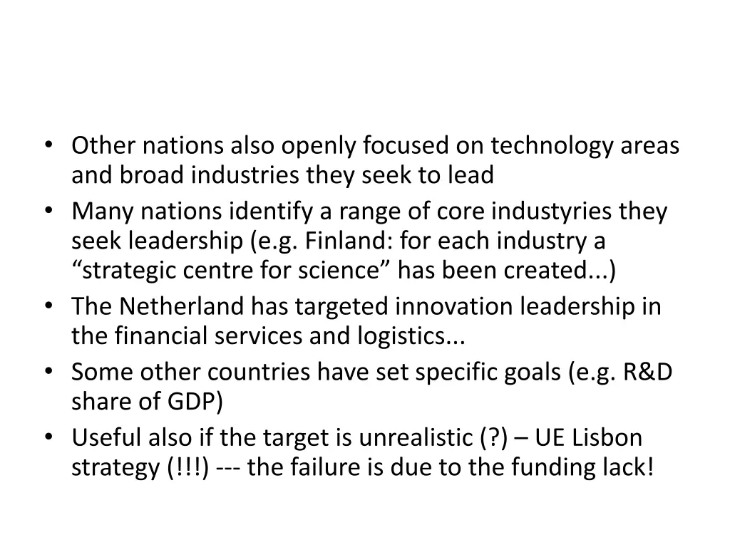 other nations also openly focused on technology