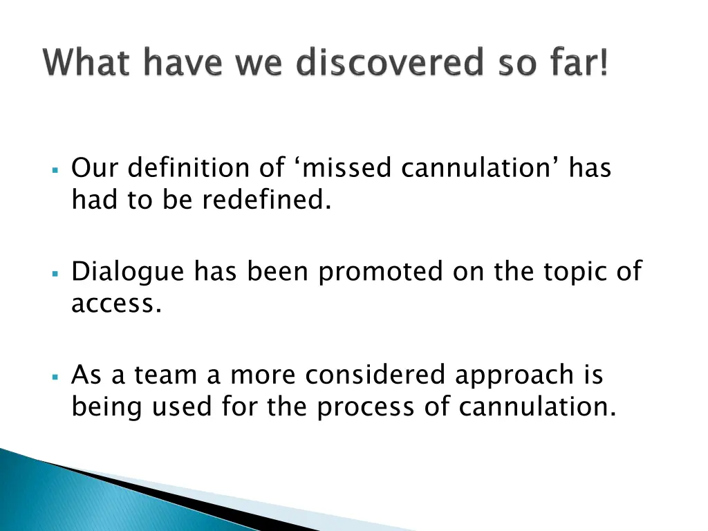 our definition of missed cannulation
