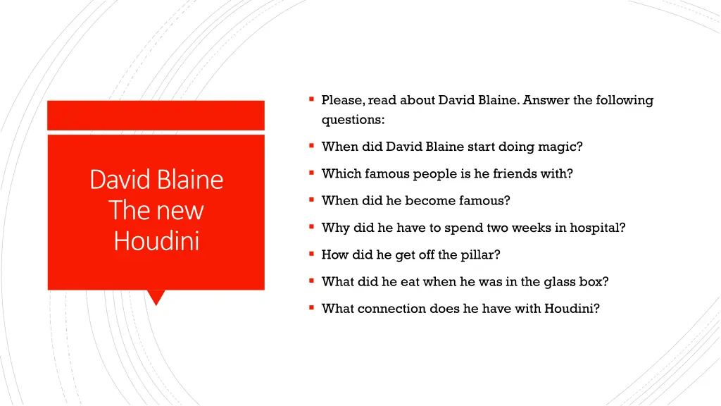 please read about david blaine answer