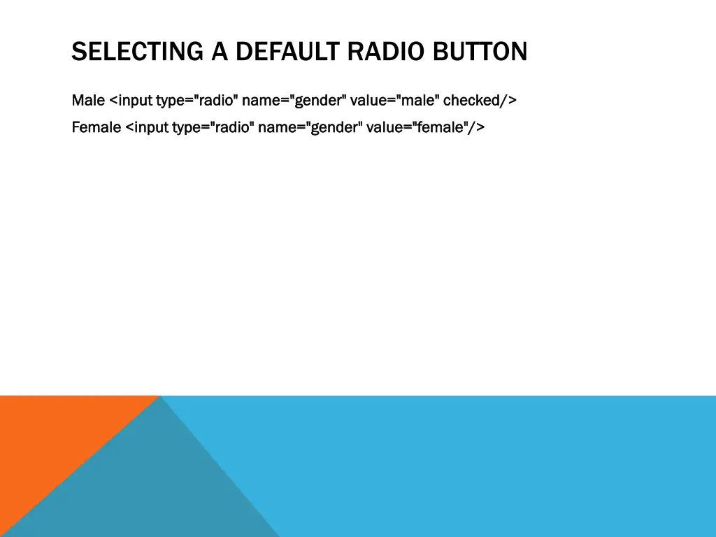 selecting a default radio button