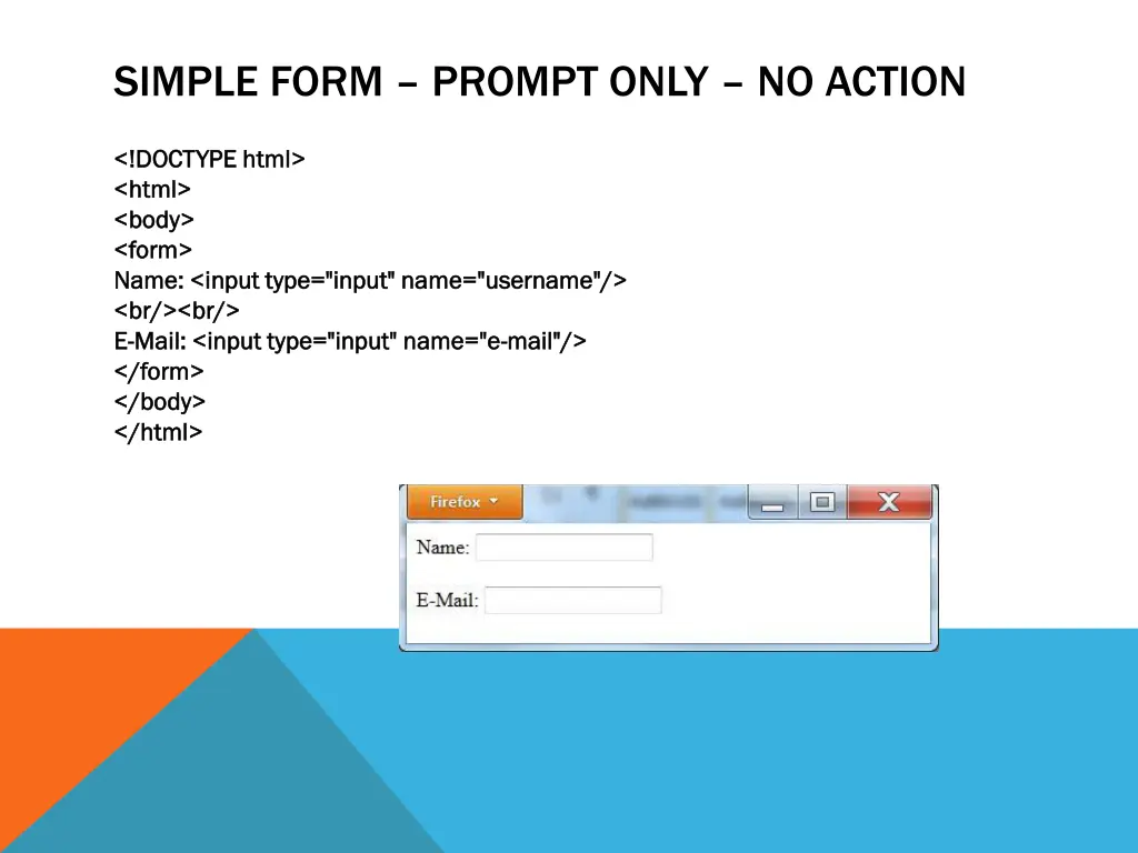 simple form prompt only no action