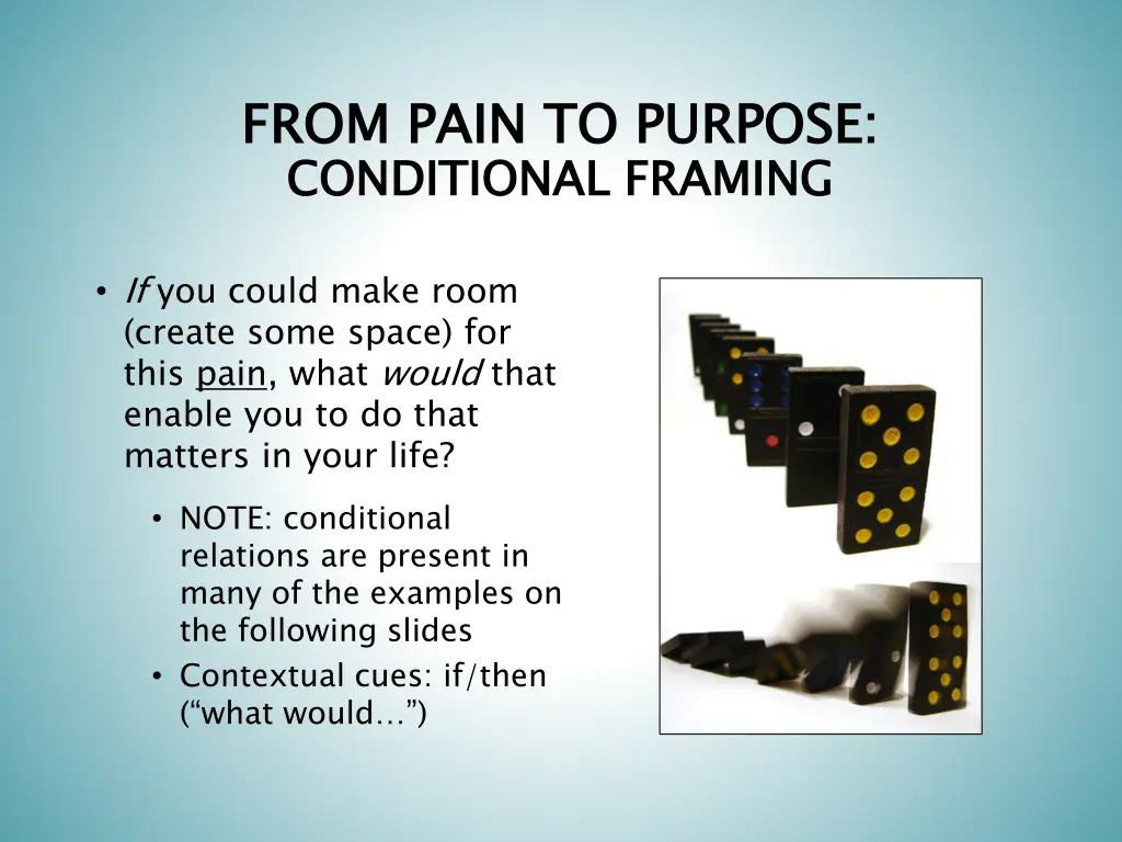 from pain to purpose conditional framing