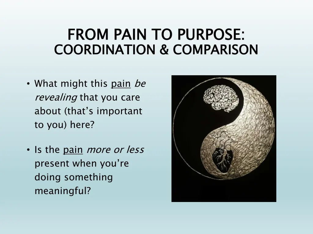 from pain to purpose coordination comparison