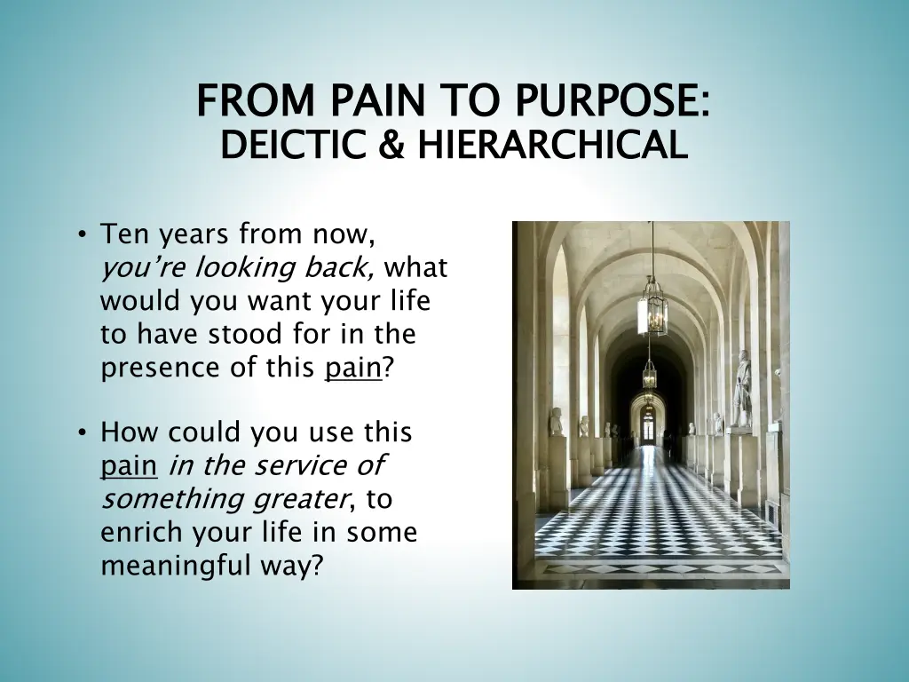 from pain to purpose deictic hierarchical