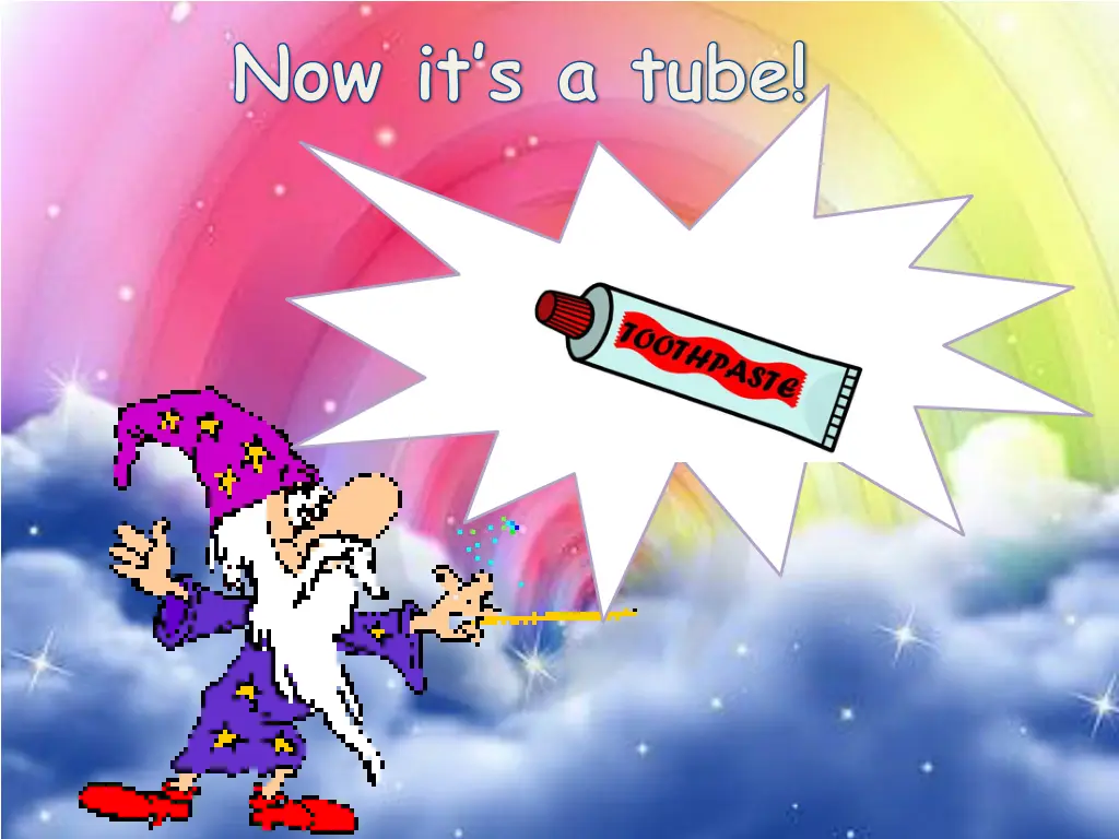 now it s a tube