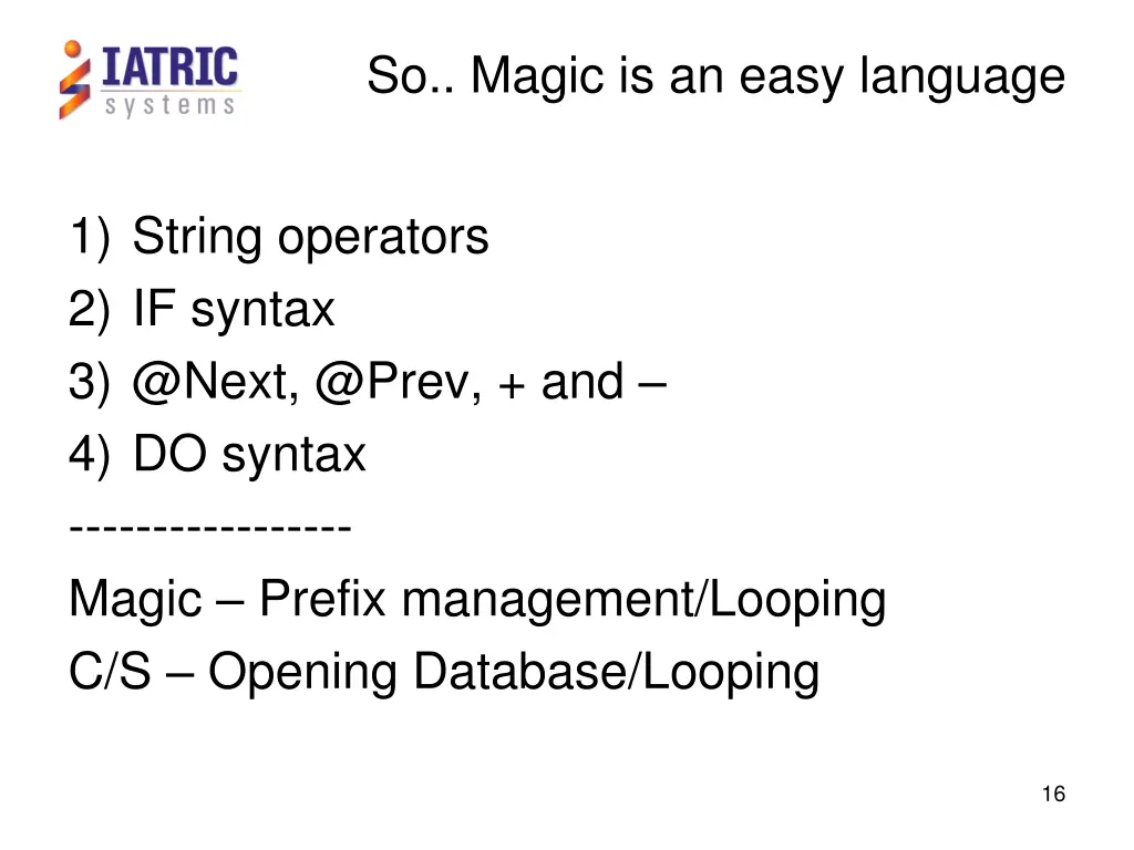 so magic is an easy language