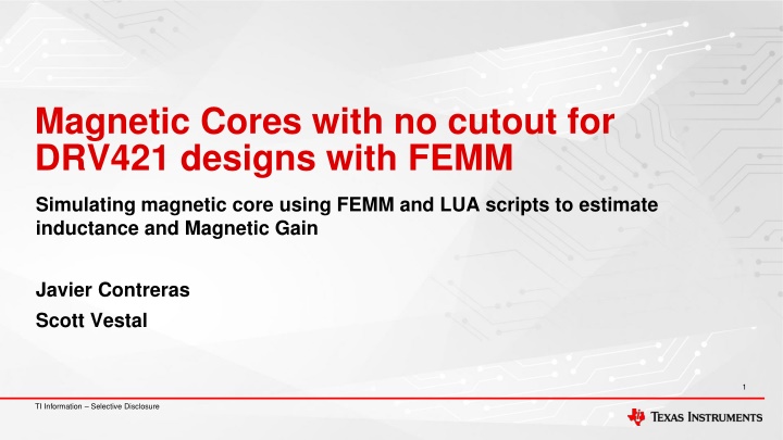 magnetic cores with no cutout for drv421 designs