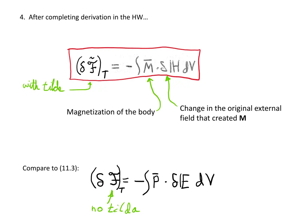 4 after completing derivation in the hw