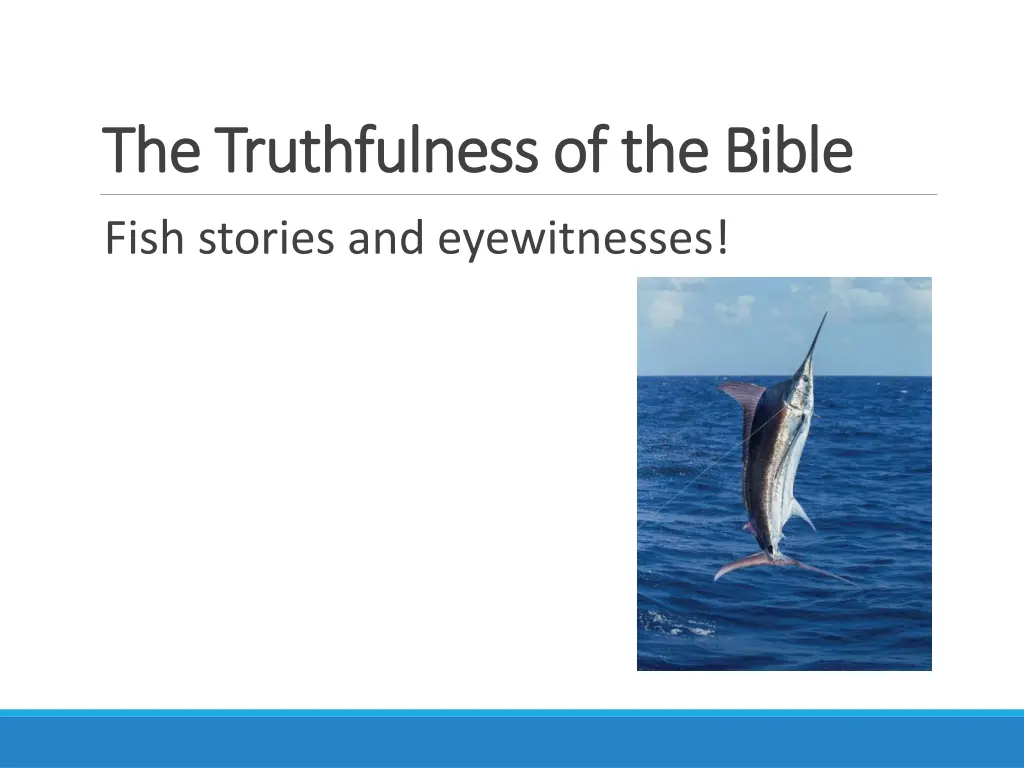 the truthfulness of the bible the truthfulness 1