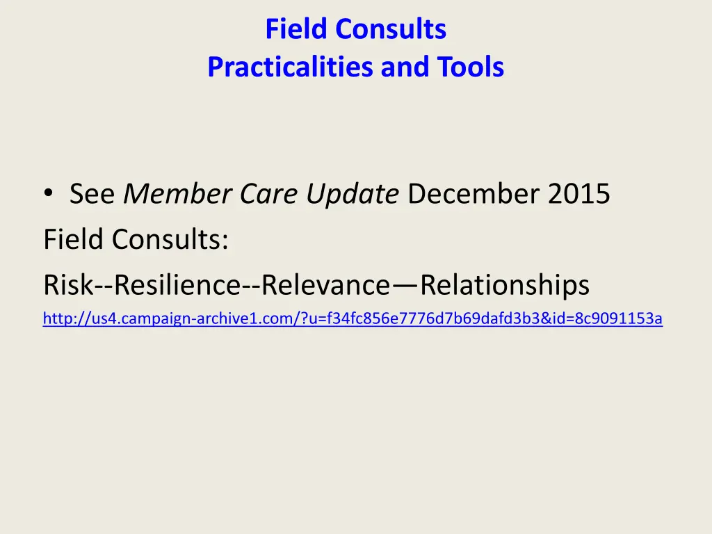 field consults practicalities and tools
