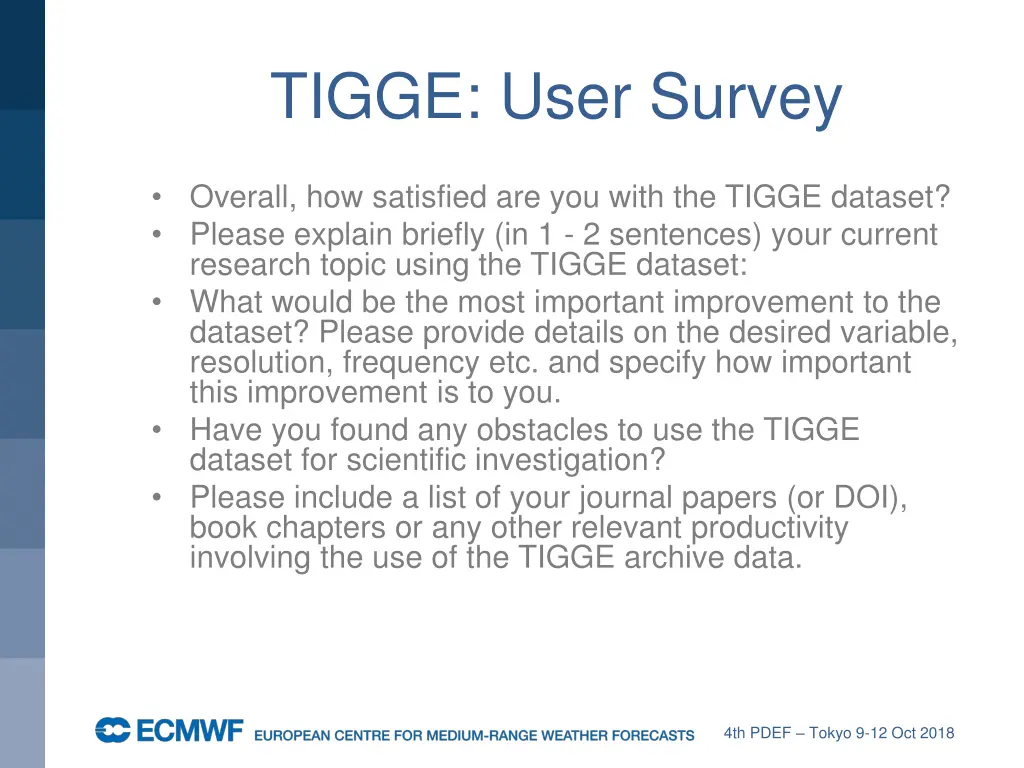 tigge user survey