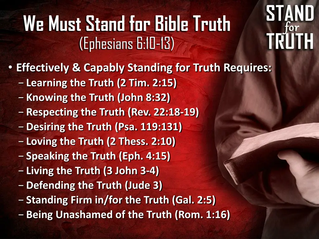 we must stand for bible truth ephesians 6 10 13