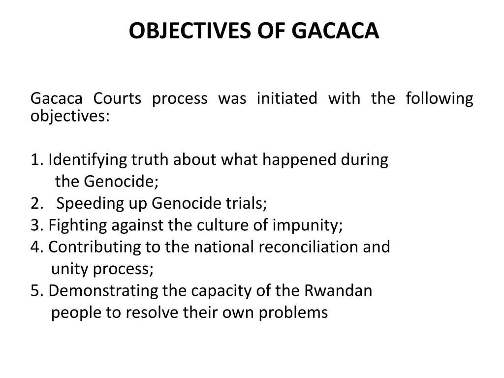 objectives of gacaca