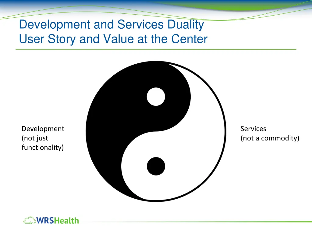 development and services duality user story