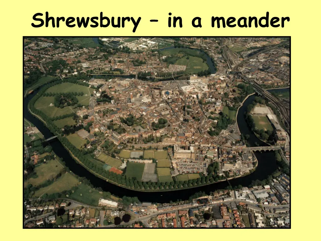 shrewsbury in a meander