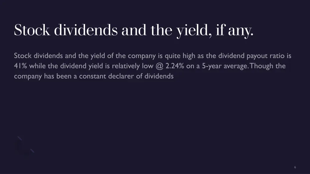 stock dividends and the yield if any